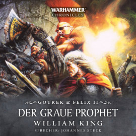 Hörbuch Warhammer Chronicles: Gotrek und Felix 2  - Autor William King   - gelesen von Johannes Steck