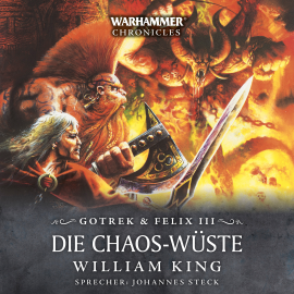 Hörbuch Warhammer Chronicles: Gotrek und Felix 3  - Autor William King   - gelesen von Johannes Steck
