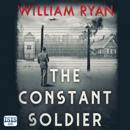 Hörbuch The Constant Soldier  - Autor William Ryan   - gelesen von Seán Barrett