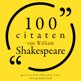Hörbuch 100 citaten van William Shakespeare  - Autor William Shakespeare   - gelesen von Rosanne Laut