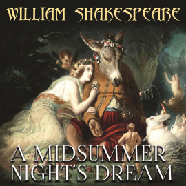 Hörbuch A Midsummer Night's Dream  - Autor William Shakespeare   - gelesen von David Miles