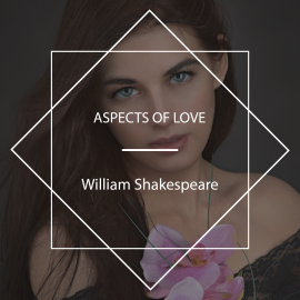 Hörbuch Aspects Of Love  - Autor William Shakespeare   - gelesen von Tony Addison