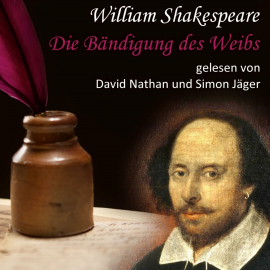 Hörbuch Die Bändigung des Weibs  - Autor William Shakespeare   - gelesen von Schauspielergruppe