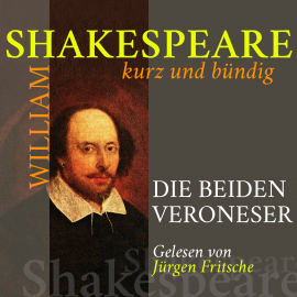 Hörbuch Die beiden Veroneser  - Autor William Shakespeare   - gelesen von Jürgen Fritsche