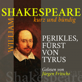 Hörbuch Perikles, Fürst von Tyrus  - Autor William Shakespeare   - gelesen von Jürgen Fritsche