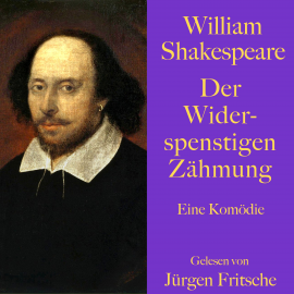 Hörbuch William Shakespeare: Der Widerspenstigen Zähmung  - Autor William Shakespeare   - gelesen von Jürgen Fritsche