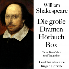 Hörbuch William Shakespeare: Die große Dramen Hörbuch Box  - Autor William Shakespeare   - gelesen von Jürgen Fritsche
