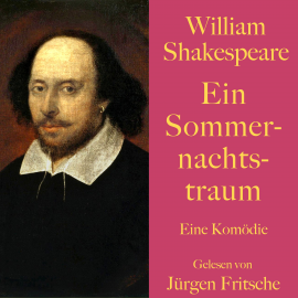 Hörbuch William Shakespeare: Ein Sommernachtstraum  - Autor William Shakespeare   - gelesen von Jürgen Fritsche