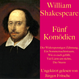 Hörbuch William Shakespeare: Fünf Komödien  - Autor William Shakespeare   - gelesen von Jürgen Fritsche