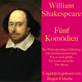 William Shakespeare: Fünf Komödien