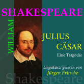 William Shakespeare: Julius Caesar. Eine Tragödie