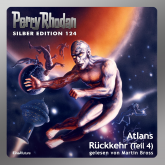 Atlans Rückkehr - Teil 4 (Perry Rhodan Silber Edition 124)