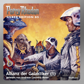Hörbuch Allianz der Galaktiker - Teil 1 (Perry Rhodan Silber Edition 85)  - Autor William Voltz   - gelesen von Andreas Laurenz Maier