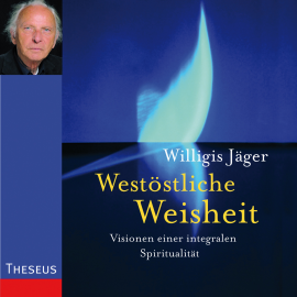Hörbuch Westöstliche Weisheit  - Autor Willigis Jäger   - gelesen von Willigis Jäger