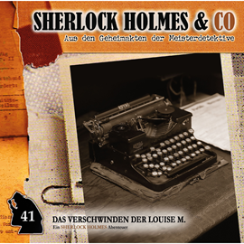 Hörbuch Das Verschwinden der Louise M. (Sherlock Holmes & Co 41)  - Autor Willis Grandt   - gelesen von Schauspielergruppe