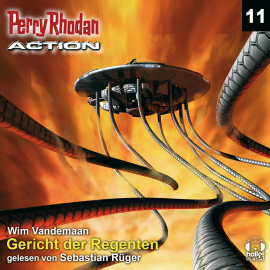 Hörbuch Gericht der Regenten (Perry Rhodan Action 11)  - Autor Wim Vandemaan   - gelesen von Sebastian Rüger