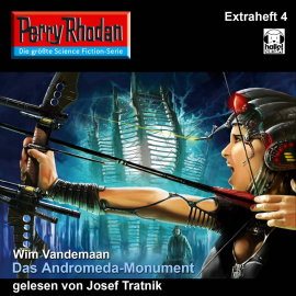 Hörbuch Perry Rhodan-Extra: Das Andromeda-Monument  - Autor Wim Vandemaan   - gelesen von Josef Tratnik