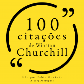 Hörbuch 100 citações de Winston Churchill  - Autor Winston Churchill   - gelesen von Fábio Godinho