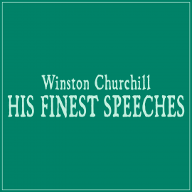 Hörbuch His Finest Speeches  - Autor Winston Churchill   - gelesen von Winston Churchill