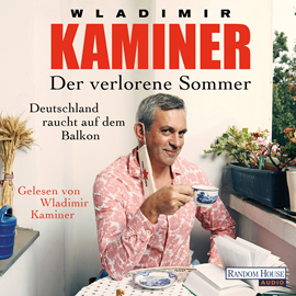 Hörbuch Der verlorene Sommer  - Autor Wladimir Kaminer   - gelesen von Wladimir Kaminer