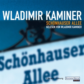 Hörbuch Schönhauser Allee  - Autor Wladimir Kaminer   - gelesen von Wladimir Kaminer