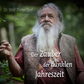 Hörbuch Der Zauber der dunklen Jahreszeit  - Autor Wolf-Dieter Storl   - gelesen von Wolf-Dieter Storl