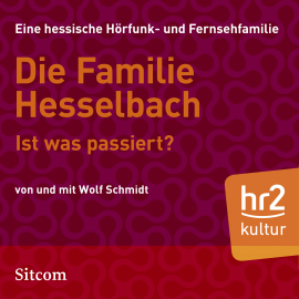Hörbuch Die Familie Hesselbach - Ist was passiert?  - Autor Wolf Schmidt   - gelesen von Schauspielergruppe
