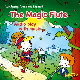 Hörbuch Opera for Kids, The Magic Flute  - Autor Wolfgang Amadeus Mozart   - gelesen von Schauspielergruppe