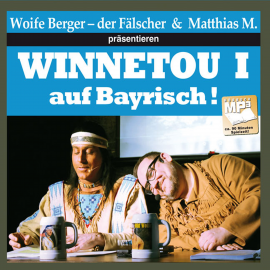 Hörbuch Winnetou I auf bayrisch  - Autor Wolfgang Berger   - gelesen von Wolfgang Berger