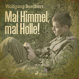 Hörbuch Mal Himmel, mal Hölle!  - Autor Wolfgang Borchert   - gelesen von Barbara Nüsse