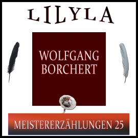 Hörbuch Meistererzählungen 25  - Autor Wolfgang Borchert   - gelesen von Schauspielergruppe