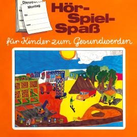 Hörbuch Hör-Spiel-Spaß für Kinder zum Gesundwerden, Montag  - Autor Wolfgang Buresch, Adolf Bollmann   - gelesen von Schauspielergruppe