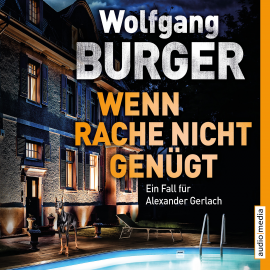 Hörbuch Wenn Rache nicht genügt  - Autor Wolfgang Burger   - gelesen von Frank Engelhardt