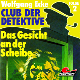 Hörbuch Das Gesicht an der Scheibe (Club der Detektive 2)  - Autor Wolfgang Ecke   - gelesen von Schauspielergruppe