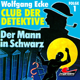 Der Mann in Schwarz (Club der Detektive 1)