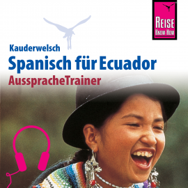 Hörbuch Reise Know-How Kauderwelsch AusspracheTrainer Spanisch für Ecuador  - Autor Wolfgang Falkenberg  