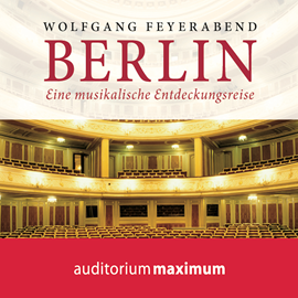 Hörbuch Berlin - eine musikalische Entdeckungsreise  - Autor Wolfgang Feyerabend   - gelesen von Schauspielergruppe