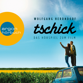 Hörbuch Tschick  - Autor Wolfgang Herrndorf   - gelesen von Schauspielergruppe
