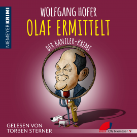 Hörbuch OLAF ERMITTELT – Der Kanzler-Krimi  - Autor Wolfgang Hofer   - gelesen von Torben Sterner