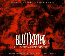 Hörbuch Blutkrieg I: Die schwarze Gischt  - Autor Wolfgang Hohlbein   - gelesen von Wolfgang Hohlbein