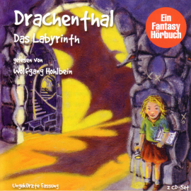 Hörbuch Drachenthal (02): Das Labyrinth  - Autor Wolfgang Hohlbein   - gelesen von Wolfgang Hohlbein