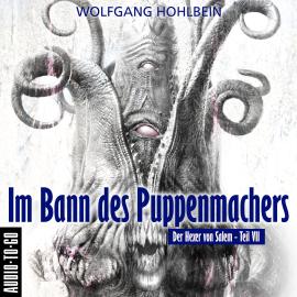 Hörbuch Im Bann des Puppenmachers - Der Hexer von Salem 7 (Gekürzt)  - Autor Wolfgang Hohlbein   - gelesen von Jürgen Hoppe