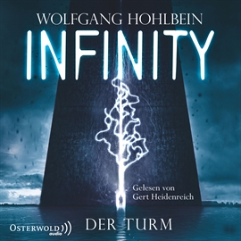 Hörbuch Infinity - Der Turm  - Autor Wolfgang Hohlbein   - gelesen von Gert Heidenreich