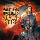 Kevin von Locksley - Kevins Reise - Die Abenteuer des Kevin von Locksley