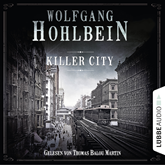 Hörbuch Killer City  - Autor Wolfgang Hohlbein   - gelesen von Thomas Balou Martin