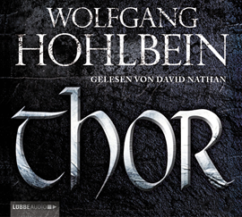 Hörbuch Thor  - Autor Wolfgang Hohlbein   - gelesen von David Nathan