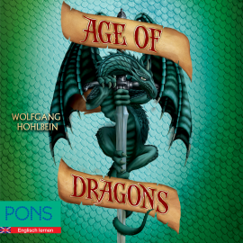 Hörbuch Wolfgang Hohlbein - Age of Dragons  - Autor Wolfgang Hohlbein   - gelesen von Dave Hickman