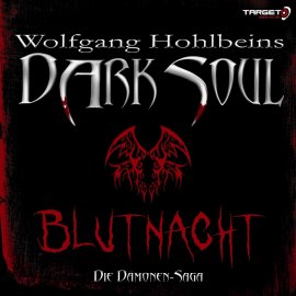 Hörbuch Wolfgang Hohlbeins Dark Soul 2: Blutnacht  - Autor Wolfgang Hohlbein   - gelesen von Dagmar Heller