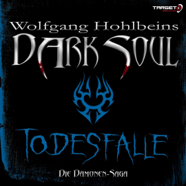 Hörbuch Wolfgang Hohlbeins Dark Soul 3: Todesfalle  - Autor Wolfgang Hohlbein   - gelesen von Dagmar Heller