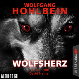 Hörbuch Wolfsherz  - Autor Wolfgang Hohlbein   - gelesen von David Nathan